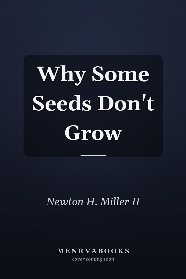 Why Some Seeds Don't Grow