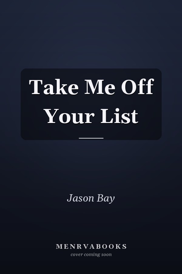 Take Me Off Your List