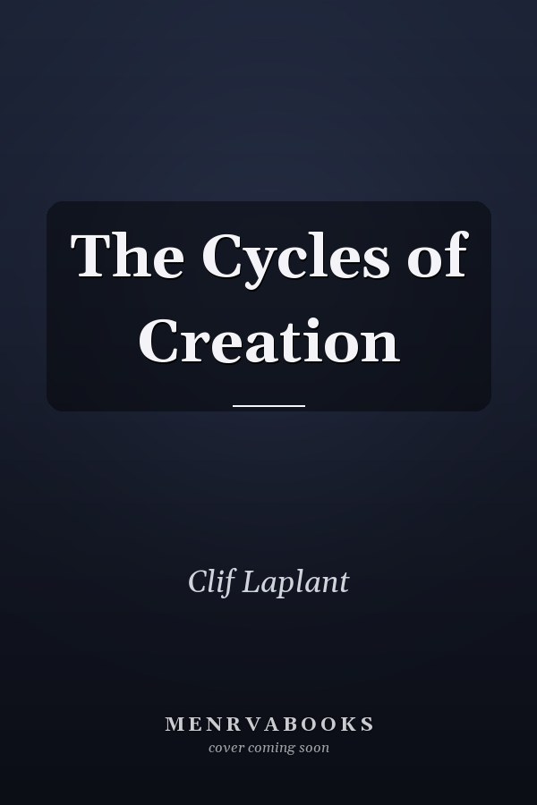 The Cycles of Creation