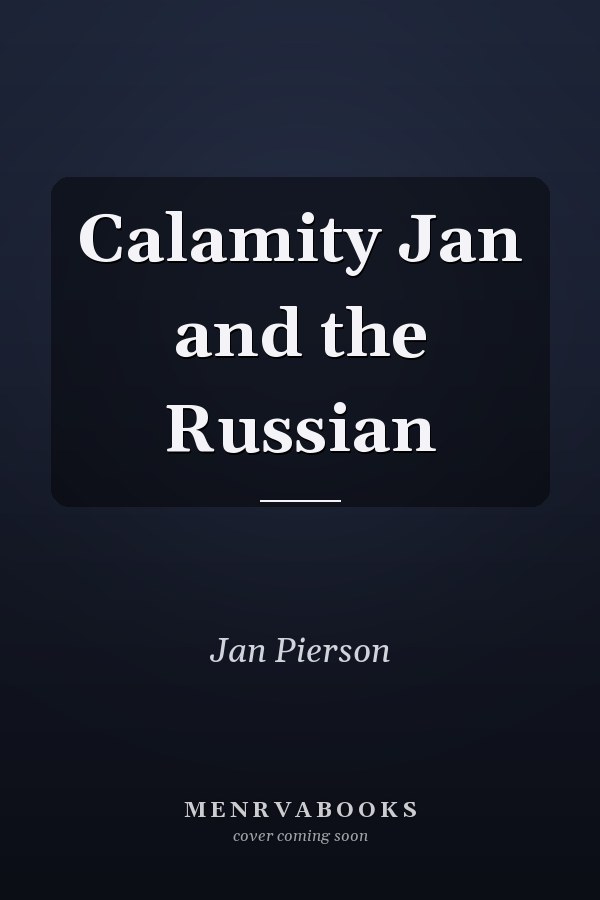 Calamity Jan and the Russian