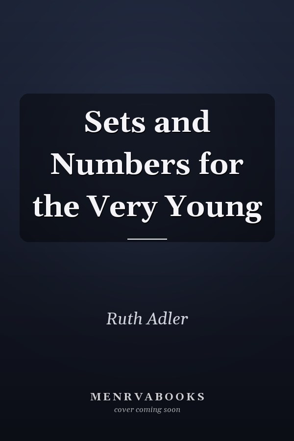 Sets and Numbers for the Very Young