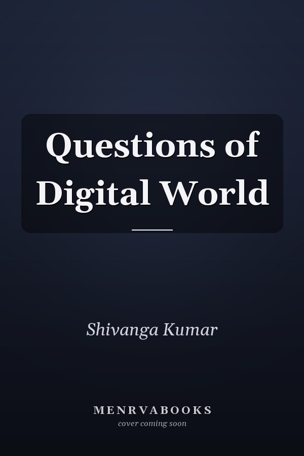 Questions of Digital World