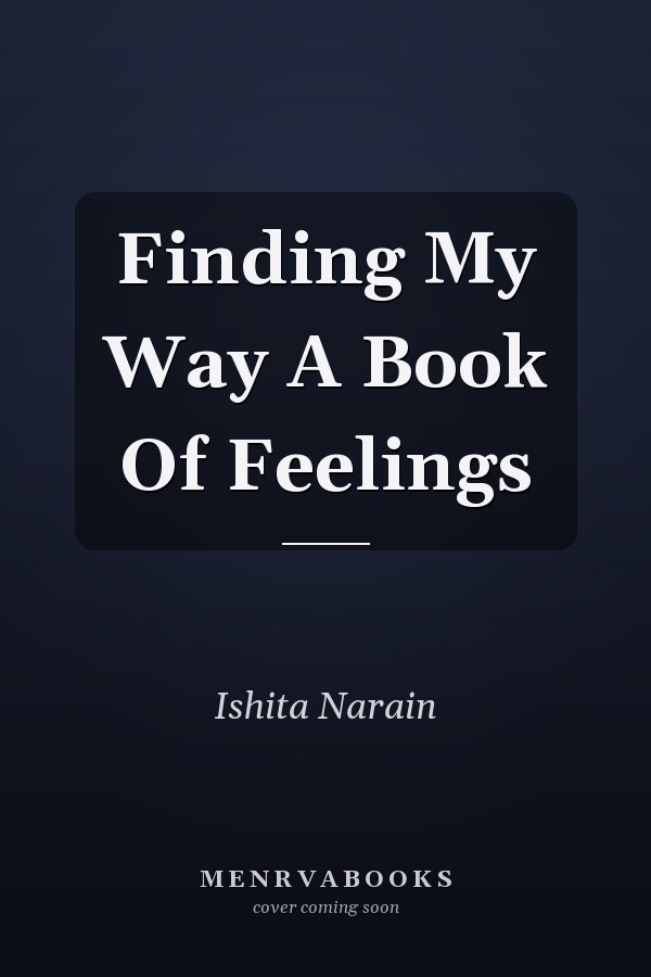Finding My Way A Book Of Feelings
