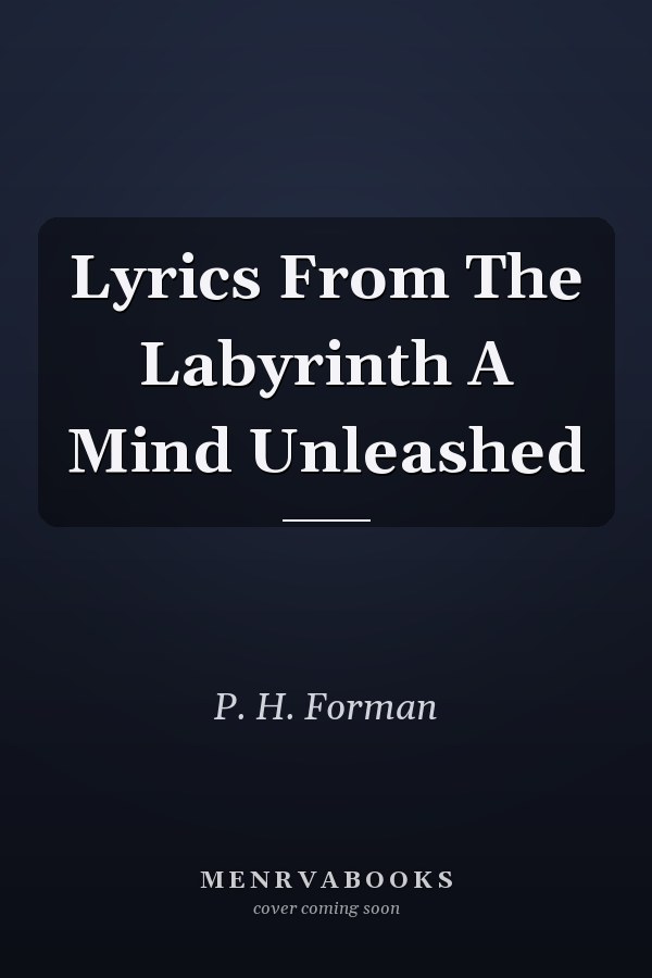 Lyrics From The Labyrinth A Mind Unleashed