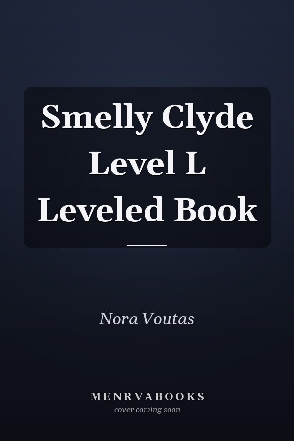Smelly Clyde Level L Leveled Book