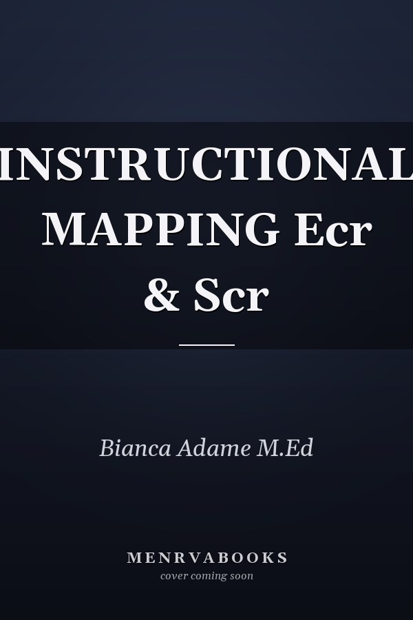 INSTRUCTIONAL MAPPING Ecr & Scr