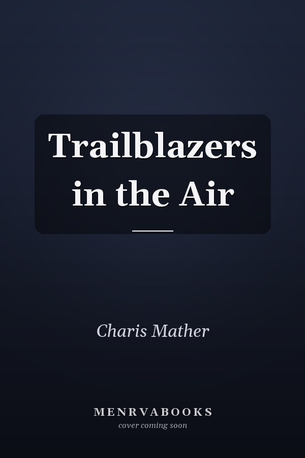 Trailblazers in the Air