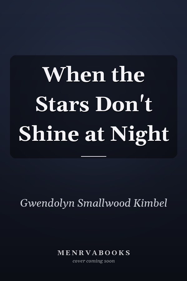 When the Stars Don't Shine at Night
