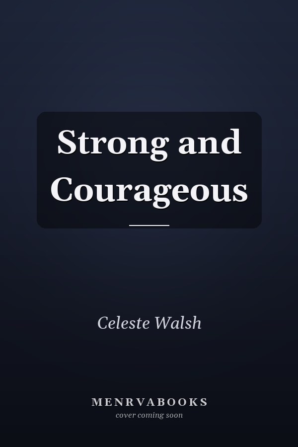 Strong and Courageous