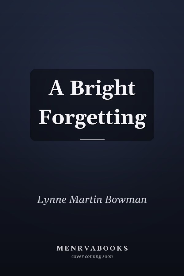 A Bright Forgetting