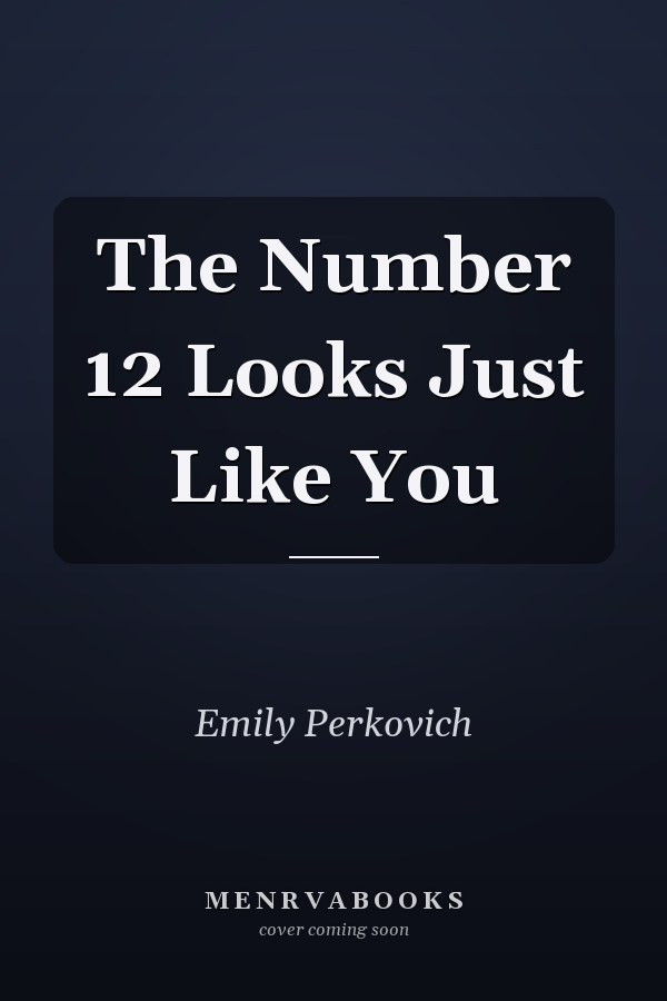 The Number 12 Looks Just Like You