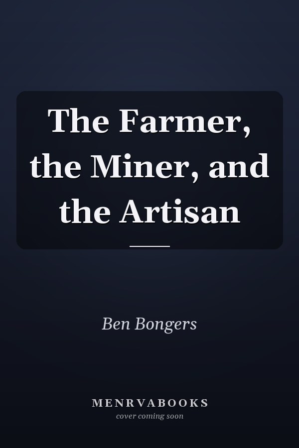The Farmer, the Miner, and the Artisan