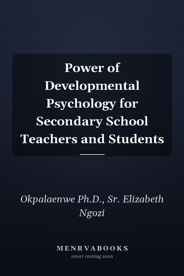 Power of Developmental Psychology for Secondary School Teachers and Students