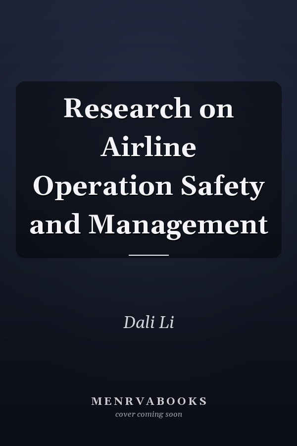 Research on Airline Operation Safety and Management