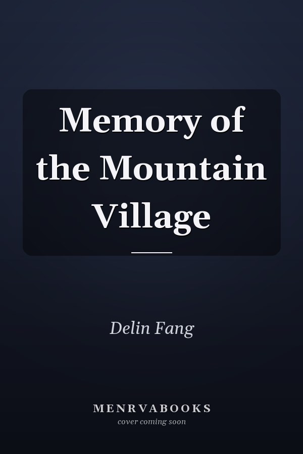 Memory of the Mountain Village