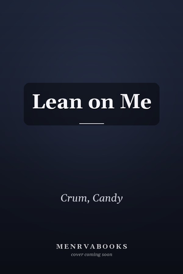 Lean on Me
