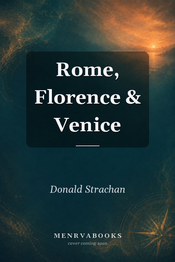 Rome, Florence & Venice