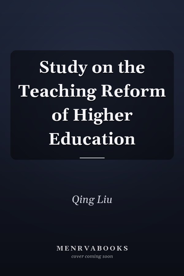 Study on the Teaching Reform of Higher Education