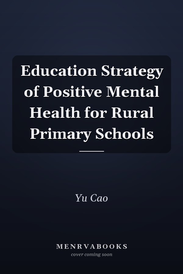 Education Strategy of Positive Mental Health for Rural Primary Schools