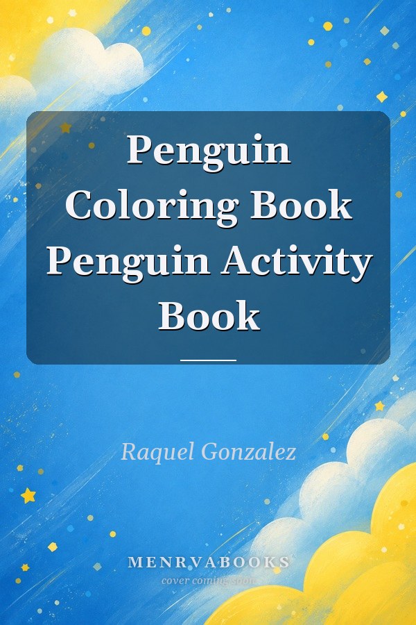 Penguin Coloring Book Penguin Activity Book