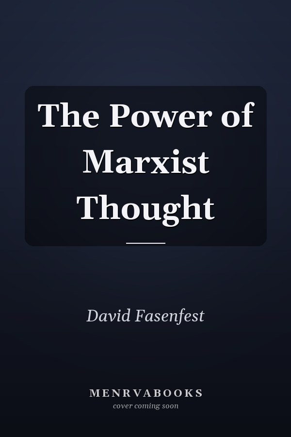 The Power of Marxist Thought