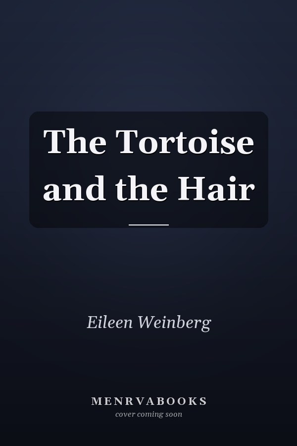 The Tortoise and the Hair