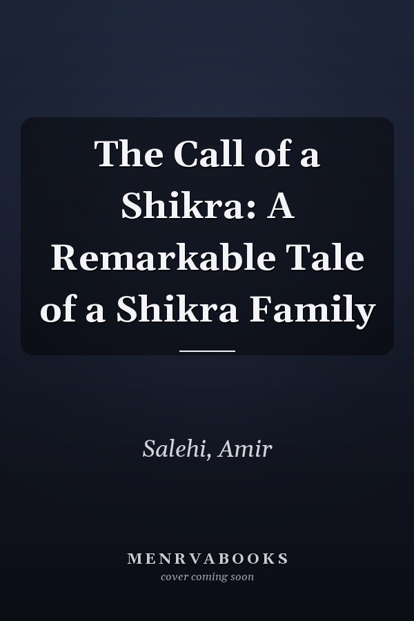 The Call of a Shikra: A Remarkable Tale of a Shikra Family
