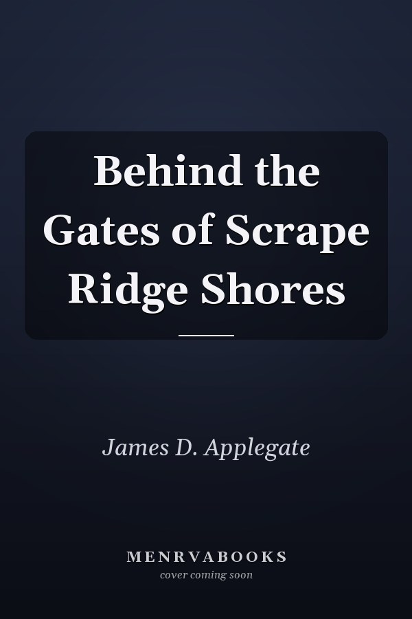 Behind the Gates of Scrape Ridge Shores