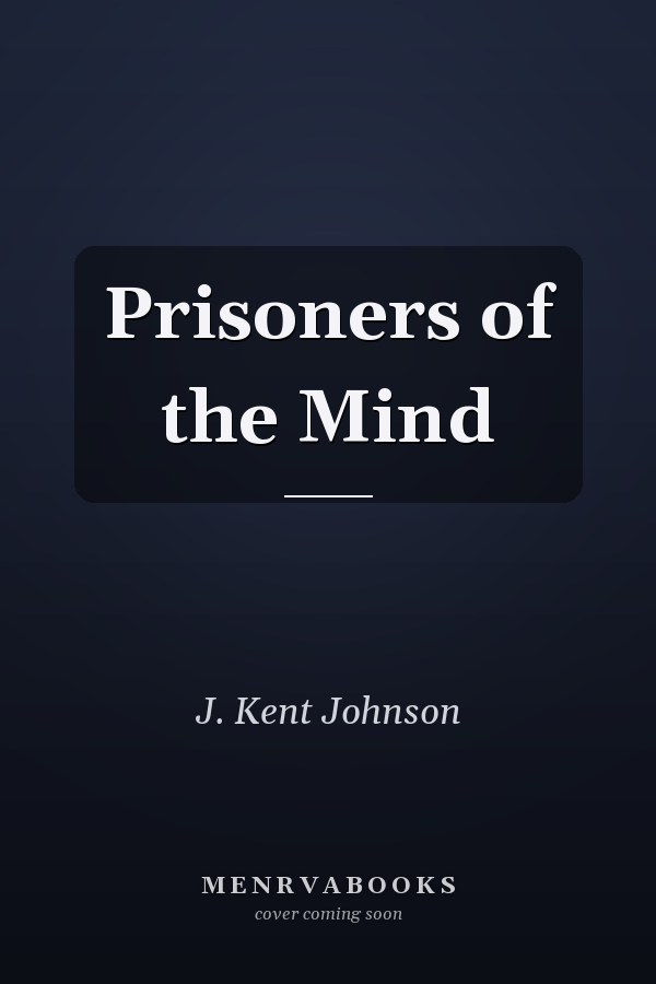 Prisoners of the Mind