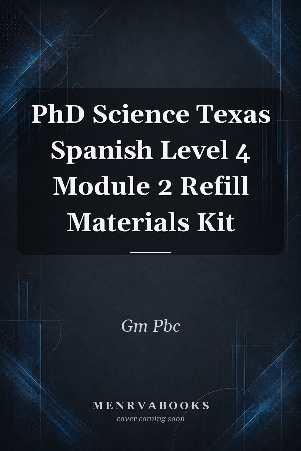 PhD Science Texas Spanish Level 4 Module 2 Refill Materials Kit