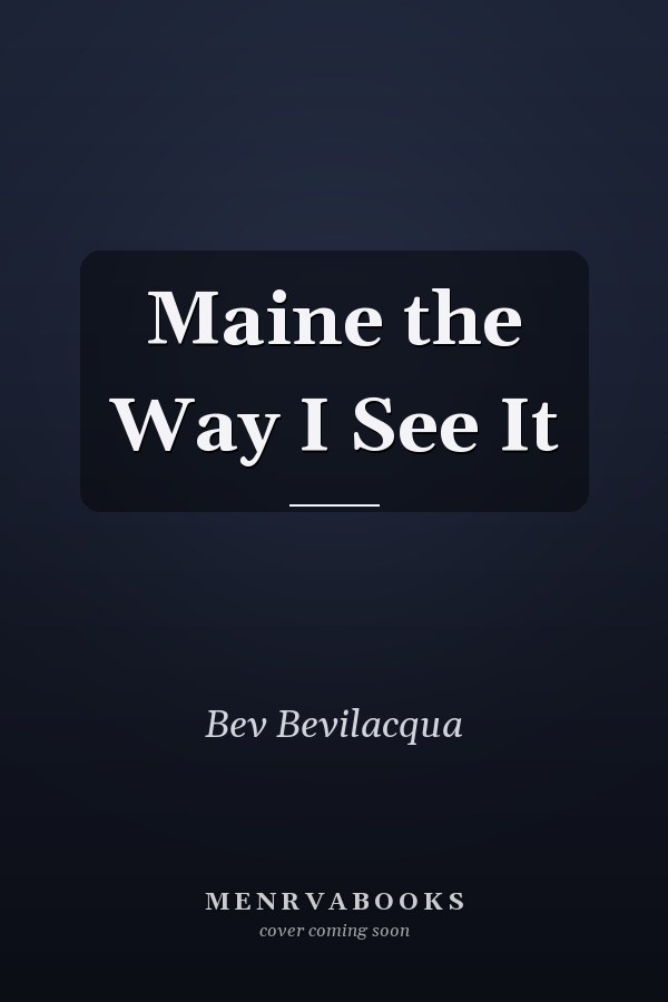 Maine the Way I See It