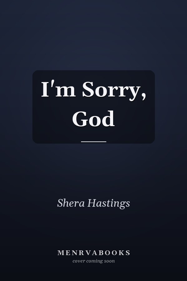 I'm Sorry, God