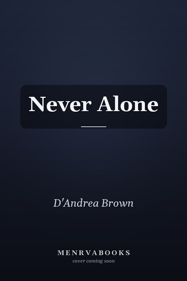 Never Alone