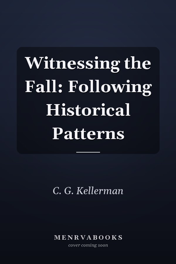 Witnessing the Fall: Following Historical Patterns