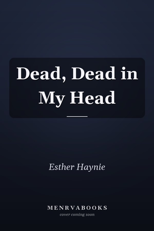 Dead, Dead in My Head