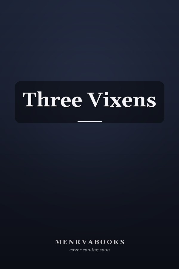 Three Vixens