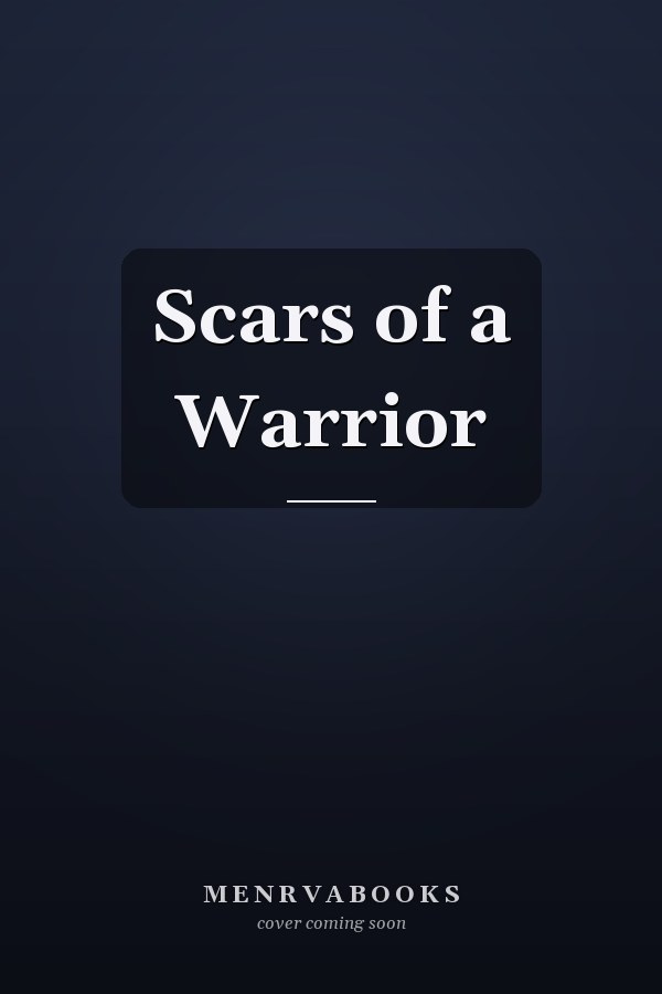 Scars of a Warrior