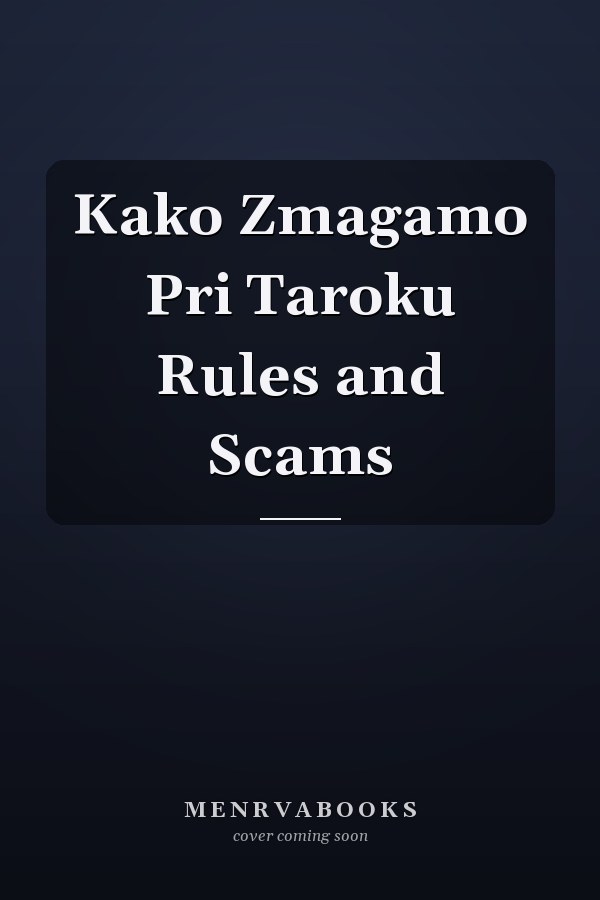 Kako Zmagamo Pri Taroku Rules and Scams
