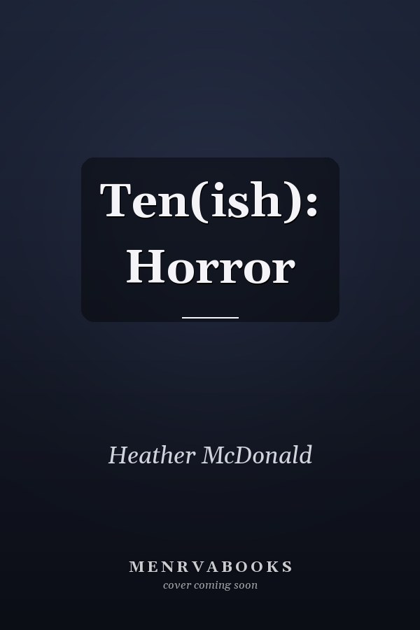 Ten(ish): Horror