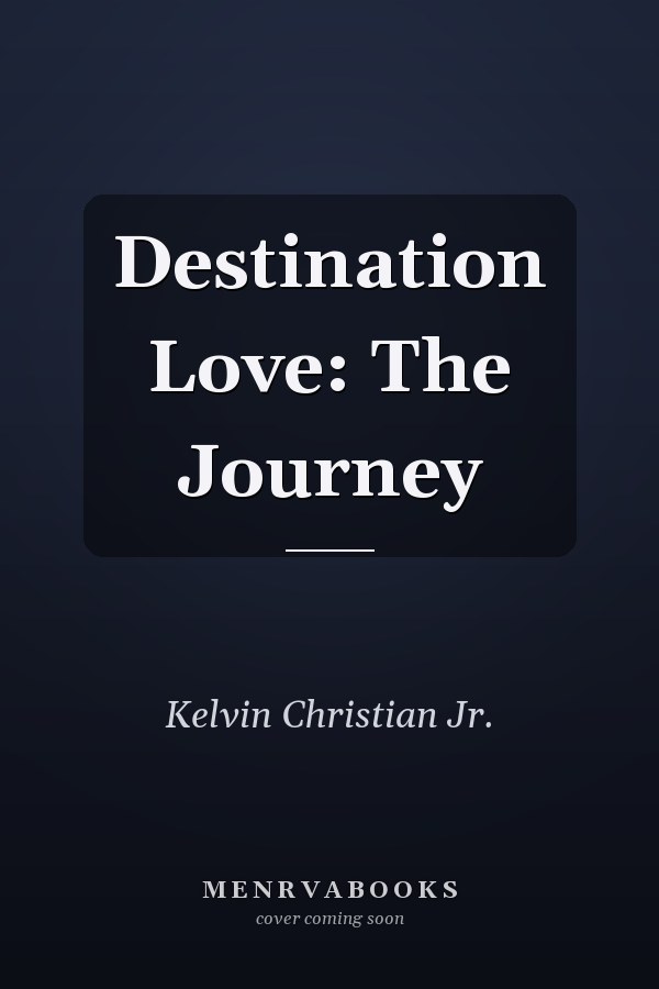 Destination Love: The Journey
