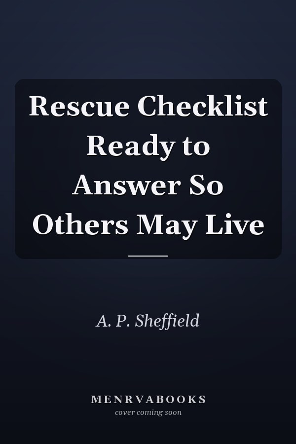 Rescue Checklist Ready to Answer So Others May Live
