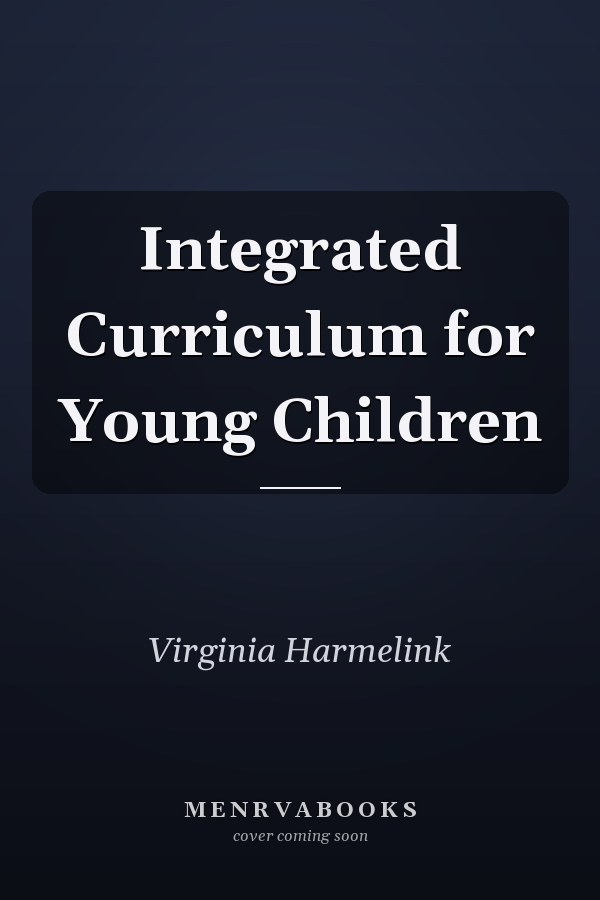 Integrated Curriculum for Young Children
