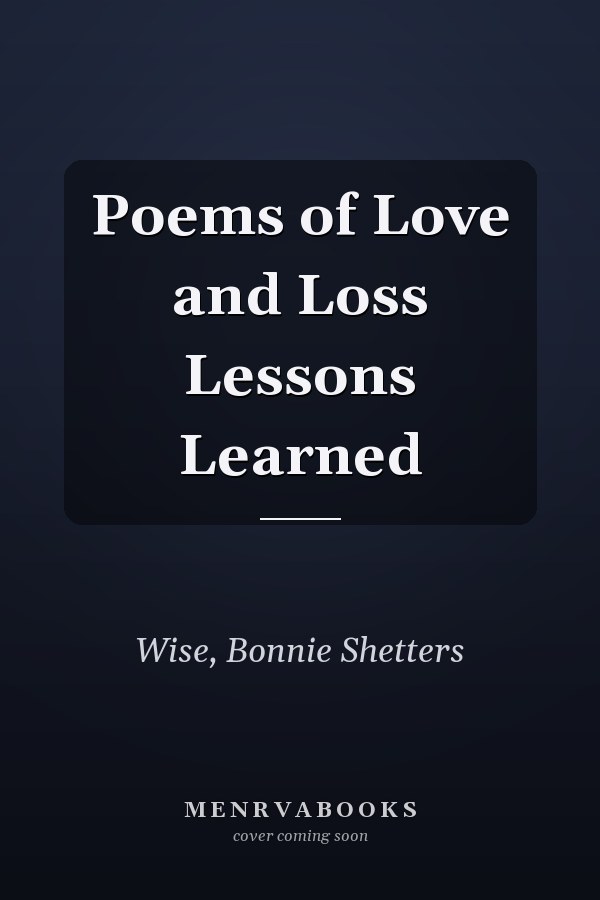 Poems of Love and Loss Lessons Learned
