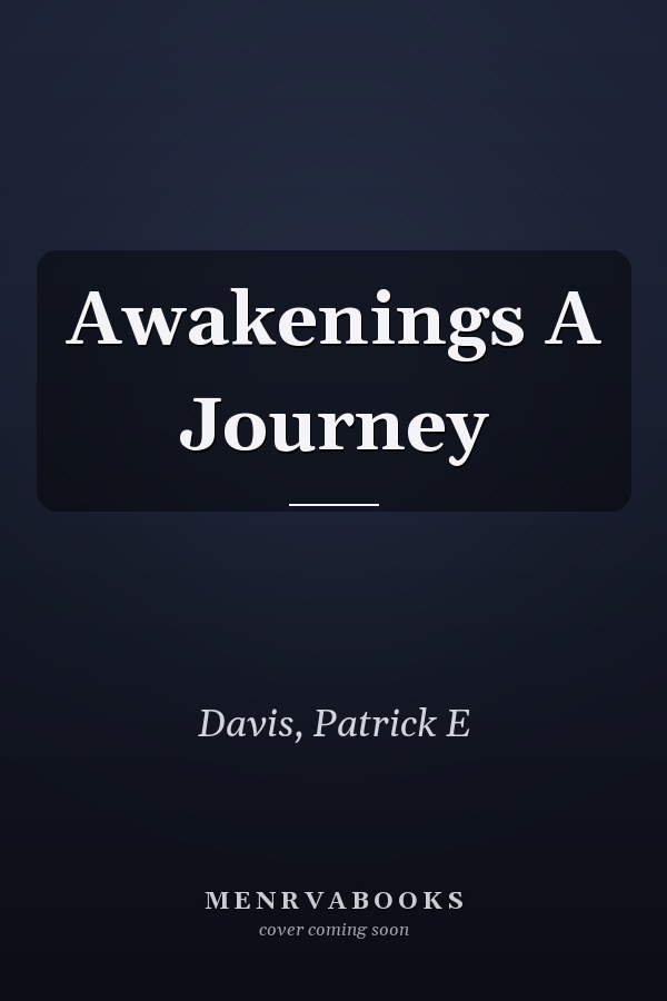 Awakenings A Journey