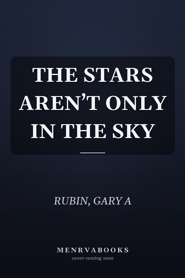 THE STARS AREN’T ONLY IN THE SKY