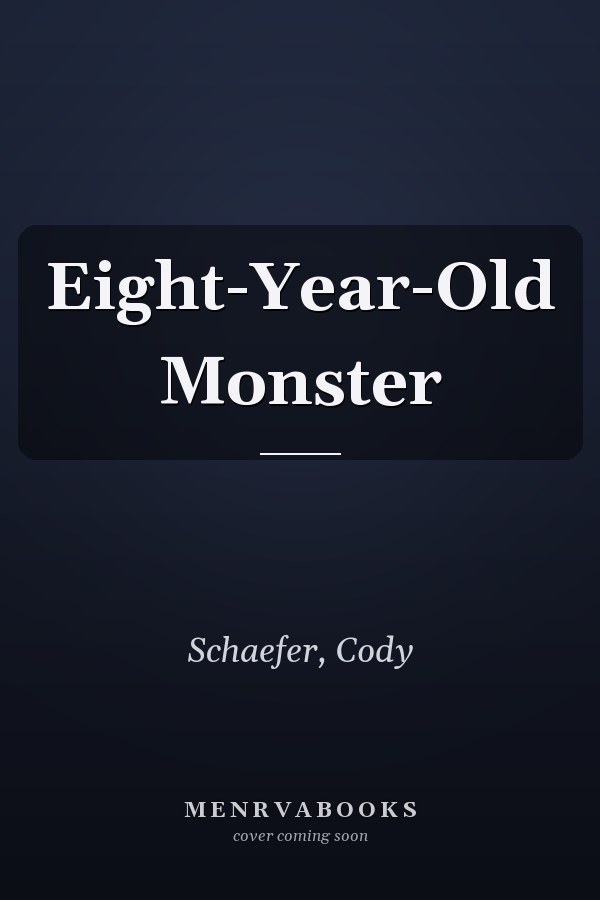 Eight-Year-Old Monster