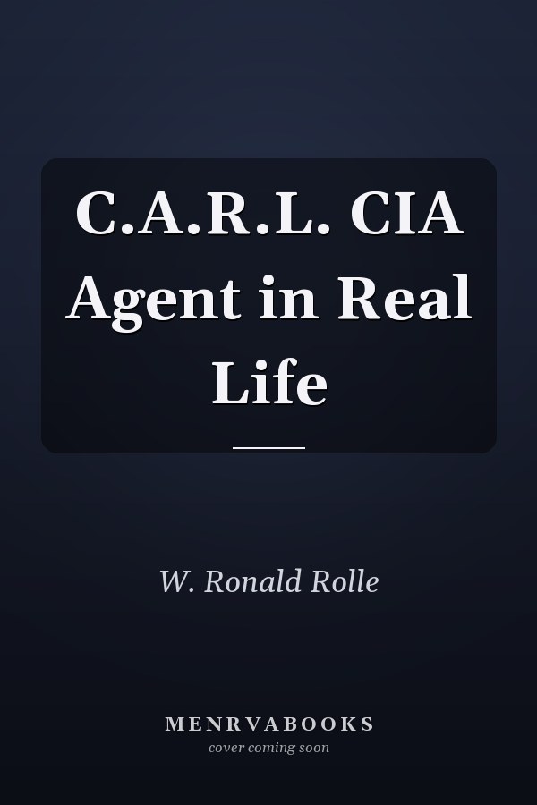 C.A.R.L. CIA Agent in Real Life