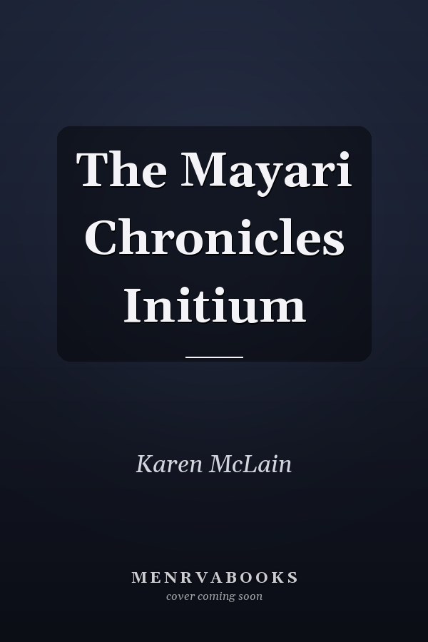 The Mayari Chronicles Initium