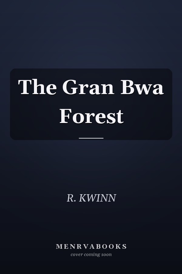 The Gran Bwa Forest