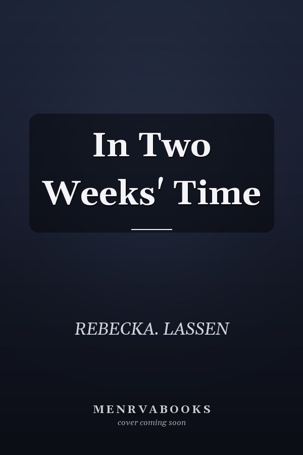 In Two Weeks' Time